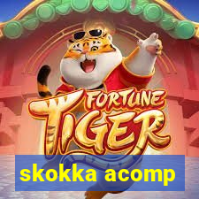 skokka acomp